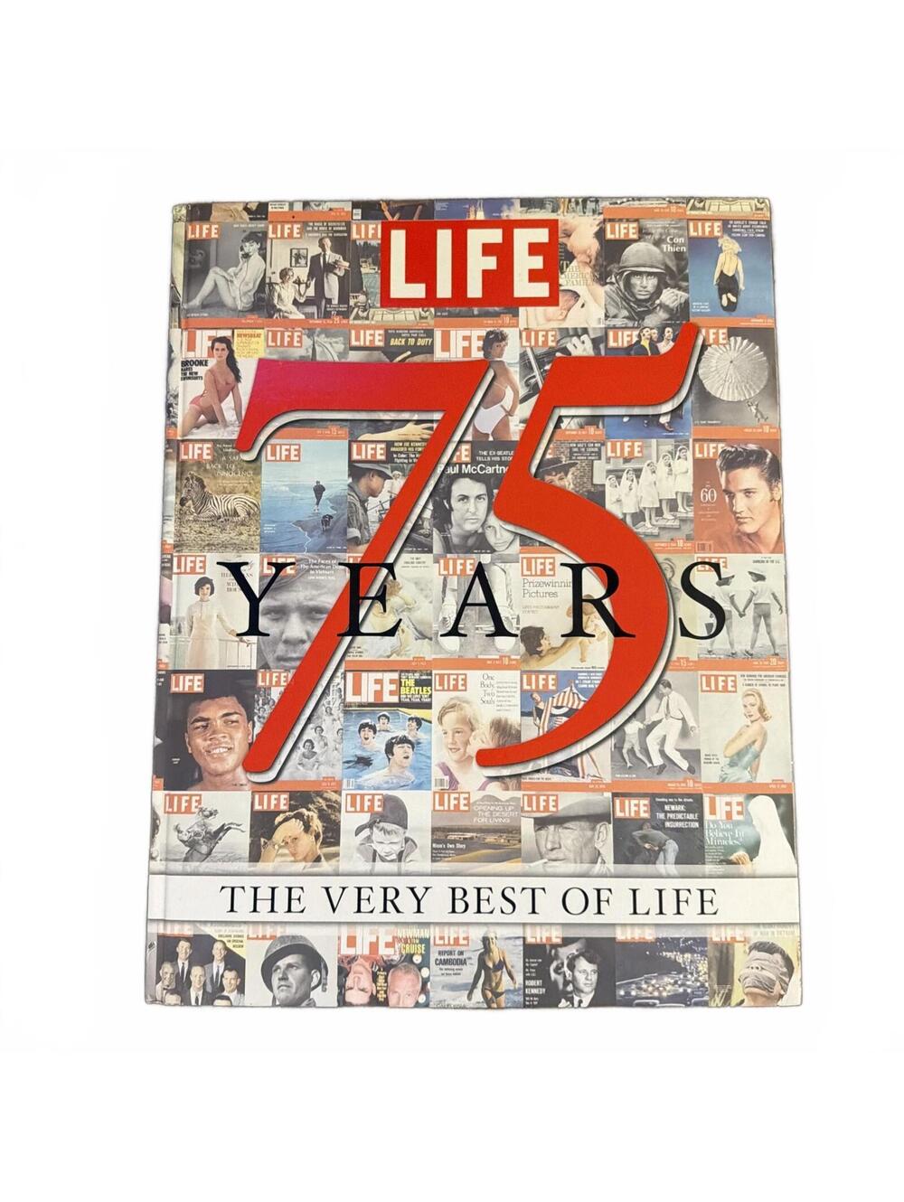 LIFE 75 Years: The Very Best of LIFE ~ Bonus First Issue at the Back ~ Hardcover